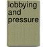 Lobbying and pressure