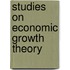 Studies on economic growth theory