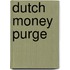 Dutch money purge