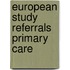 European study referrals primary care