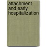 Attachment and early hospitalization door Fahrenfort