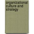 Organizational culture and strategy