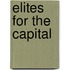 Elites for the capital