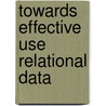 Towards effective use relational data by Buitendyk