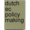 Dutch ec policy making door Bos