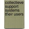Collectieve support systems their users door Onbekend