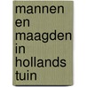 Mannen en maagden in hollands tuin door Gelderblom