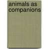 Animals as companions by Endenburg