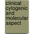 Clinical cytogenic and molecular aspect