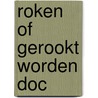 Roken of gerookt worden doc door Wafelbakker