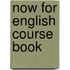 Now for english course book
