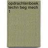 Opdrachtenboek techn beg mech 1 door Heynen