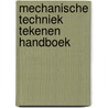 Mechanische techniek tekenen handboek door Goor