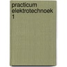 Practicum elektrotechnoek 1 by Claassen