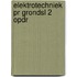 Elektrotechniek pr grondsl 2 opdr