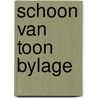 Schoon van toon bylage door Weerd