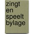 Zingt en speelt bylage