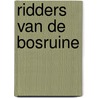 Ridders van de bosruine door Broos