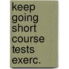 Keep going short course tests exerc. door Verhulst