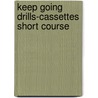 Keep going drills-cassettes short course door Onbekend