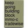 Keep going building block mmo-c tradewise door Onbekend