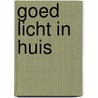Goed licht in huis door Hietbrink