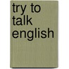 Try to talk english by Bent