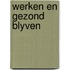 Werken en gezond blyven