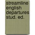 Streamline english departures stud. ed.