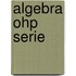 Algebra ohp serie