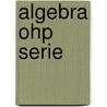 Algebra ohp serie door Meurs