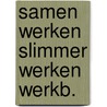 Samen werken slimmer werken werkb. by Bos