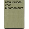 Natuurkunde voor automonteurs door Vegter