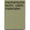 Mechanische techn. vakth. materialen door C.J. den Dopper