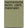 Mechanische techn. vakth. materialen by C.J. den Dopper