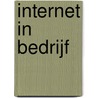 Internet in bedrijf by E. Zuydendorp