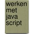 Werken met Java script