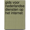 Gids voor Nederlandse diensten op het Internet by S. Arts
