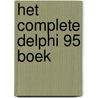 Het complete Delphi 95 boek door M. Cantù