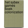 Het Sybex games boek Colonization door J. van Lienen-Boot