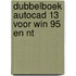 Dubbelboek AutoCAD 13 voor Win 95 en NT