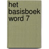 Het basisboek Word 7 by Unknown