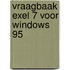 Vraagbaak Exel 7 voor Windows 95
