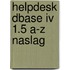 Helpdesk dbase iv 1.5 a-z naslag