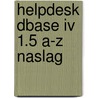 Helpdesk dbase iv 1.5 a-z naslag by Alwine de Jong