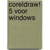 CorelDRAW! 5 voor Windows door H. van der Weerden