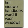 Het nieuwe handboek Word 6 voor Windows by Neibauer