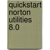 QuickStart Norton Utilities 8.0 by B. van Hemert