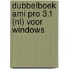 Dubbelboek Ami Pro 3.1 (NL) voor Windows door B. Beckers
