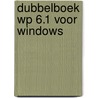 Dubbelboek WP 6.1 voor Windows door H.E. Leydens-Bartray
